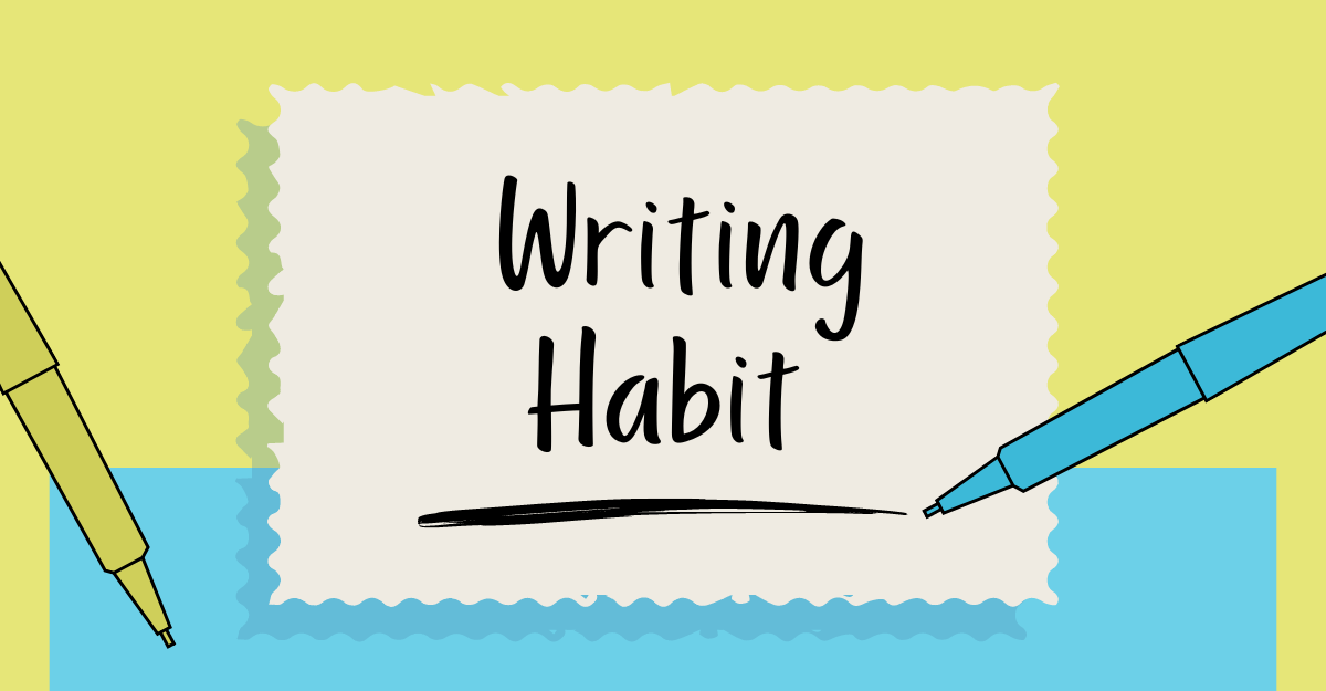 TIP #4 Make Content Writing a Habit